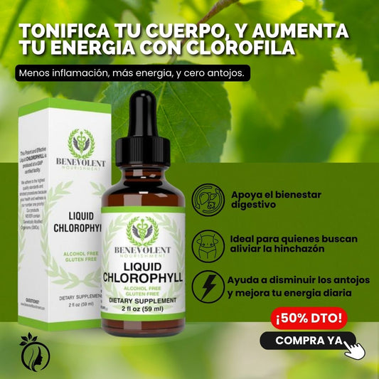 Clorofila Líquida – Limpia tu cuerpo desde adentro